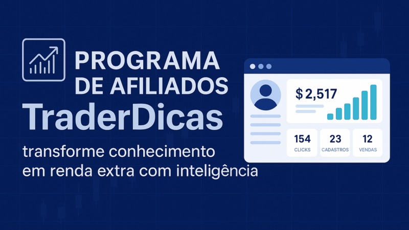 Programa de Afiliados TraderDicas: transforme conhecimento em renda extra com inteligência
