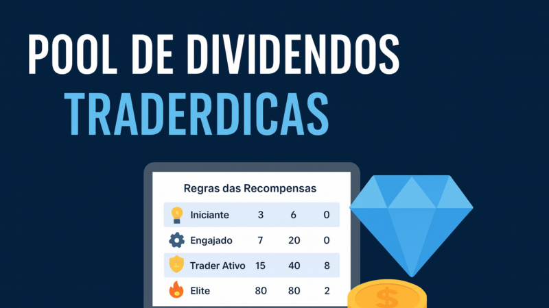 Pool de Dividendos TraderDicas: como transformar suas operações em dividendos mensais em dinheiro real